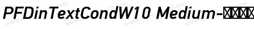 PFDinTextCondW10 Medium字体转换